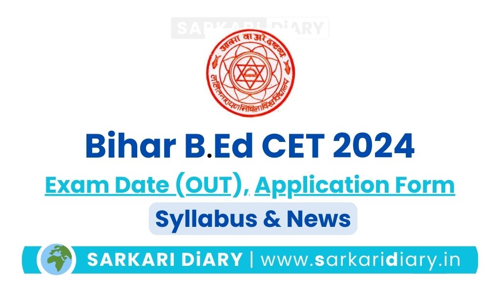Bihar B.Ed CET 2024: Notification is out and online application schedule is out.