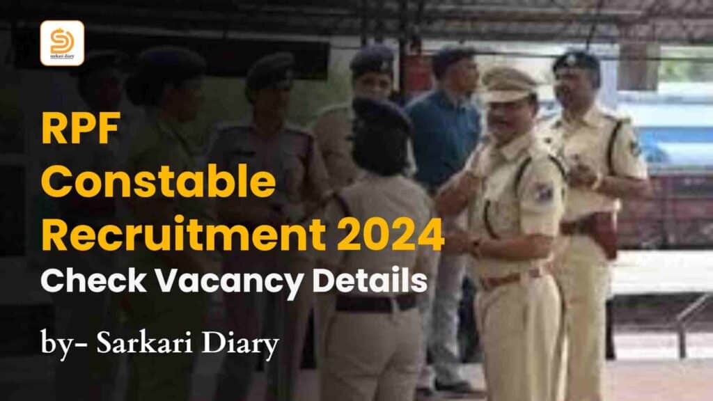 RPF Constable  Recruitment 2024 Check Vacancy Details 