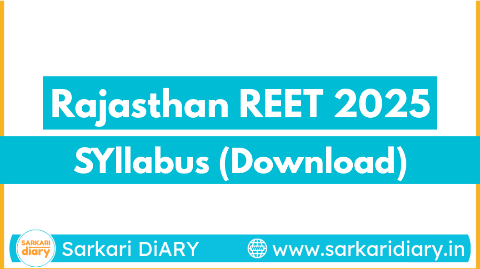 Rajasthan REET Syllabus 2025 for Levels 1 and 2, Exam Pattern, and Download Links