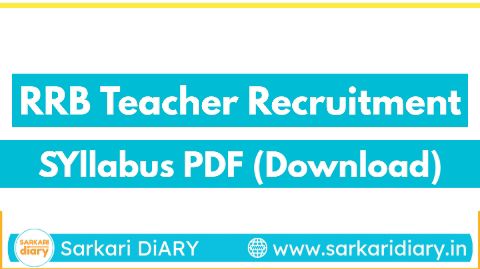 RRB Teacher Syllabus 2025: PDF Download and Exam Pattern Details