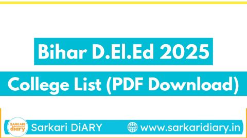 Bihar D.El.Ed College List PDF 2025: Participating Colleges & Seat Allocation