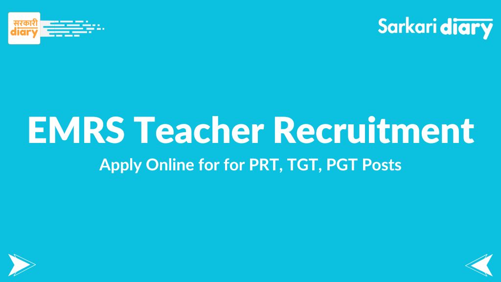 EMRS Teacher Recruitment 2025: 38,000 Vacancies to be Filled for PRT, TGT, PGT Positions