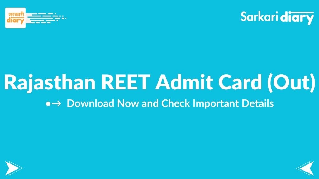 Rajasthan REET Admit Card 2025: Download REET Admit Card from reet2024.co.in & Check Exam Center!