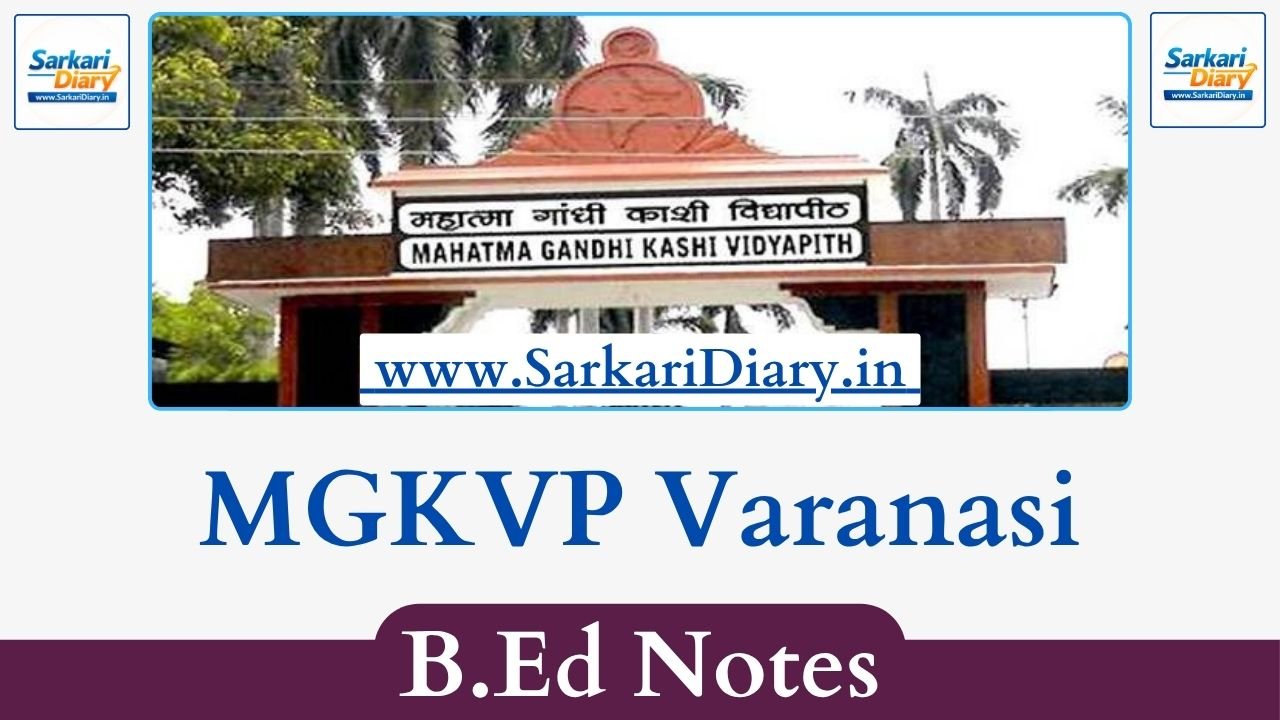 MGKVP Varanasi B.Ed Notes 2026 [MGKVP B.Ed Study Material]